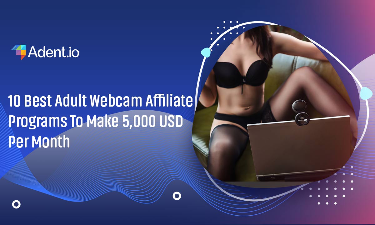 best adult webcam affiliate programs