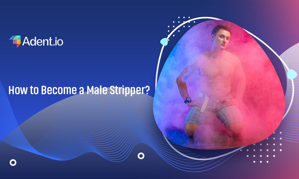 How-to Become a Male Stripper