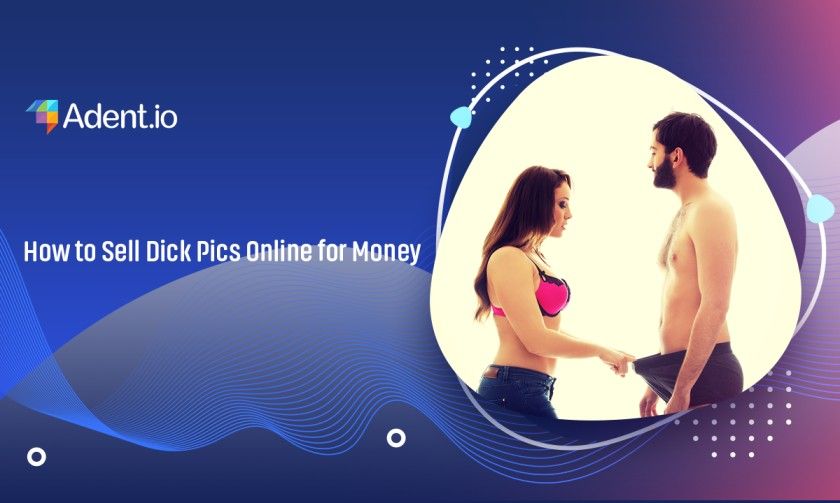 selling dick pics online