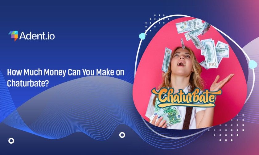 How Much Money Can You Make on Chaturbate