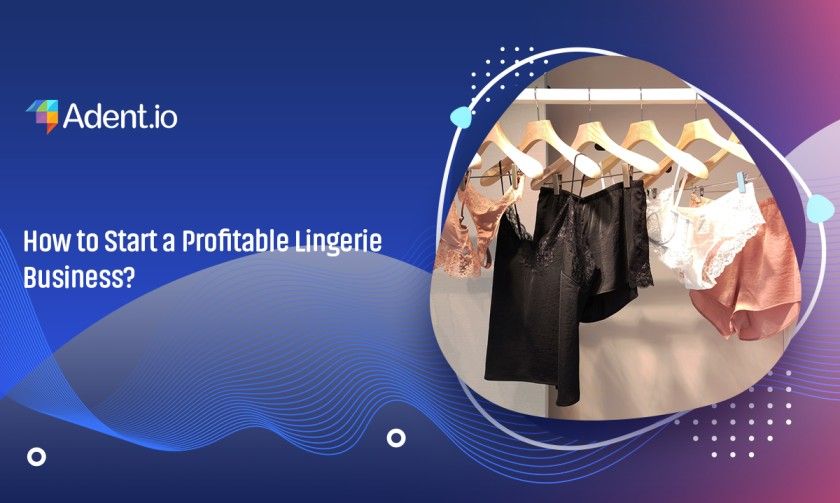 How to Start a Profitable Lingerie Line Business