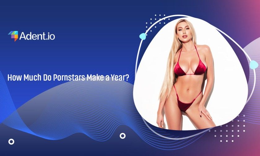 How Much Do Pornstars Make a Year