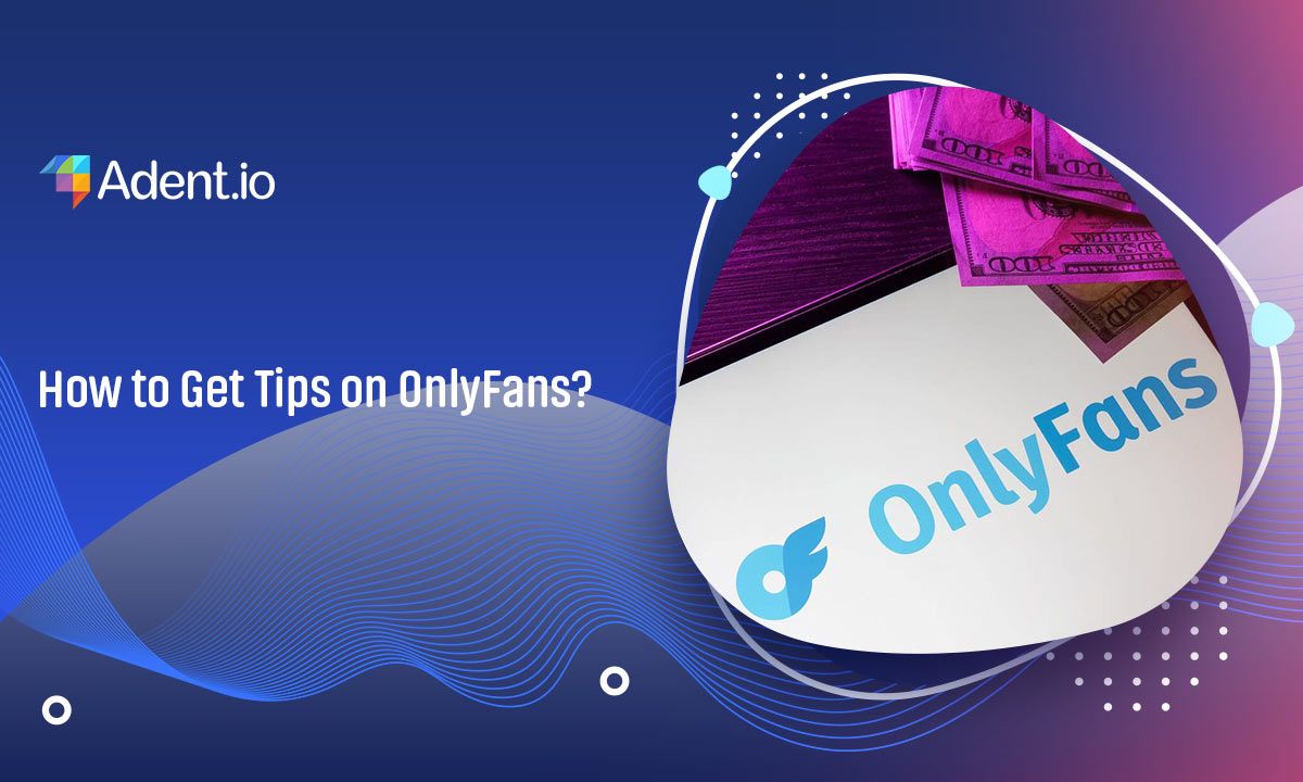 How to Get Tips on OnlyFans