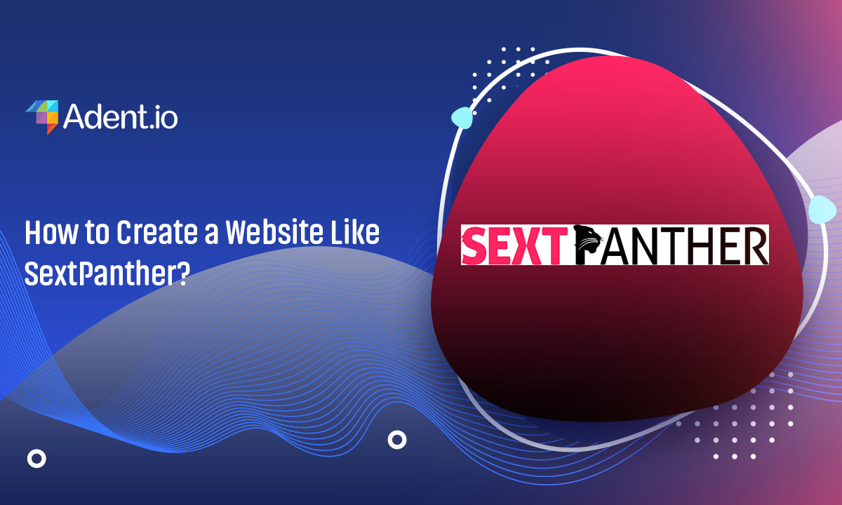 How to Create a Website Like SextPanther
