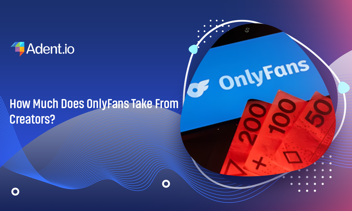 OnlyFans commission fee percentage taken from content creators