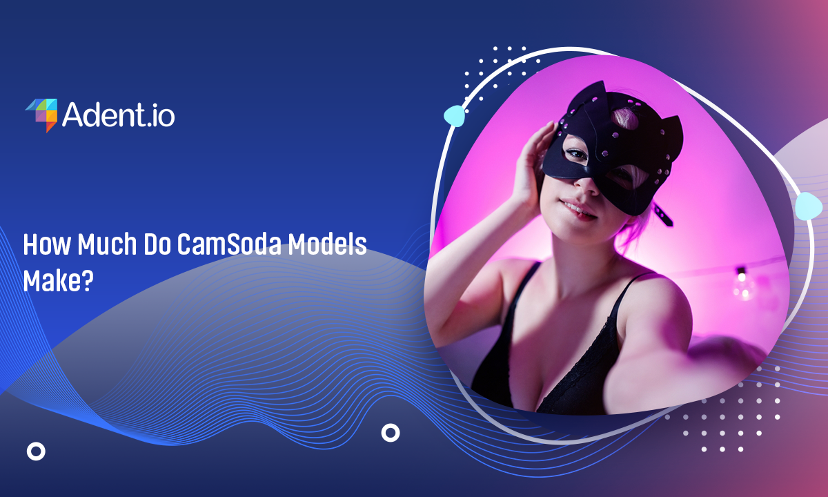 How Much Do CamSoda Models Make