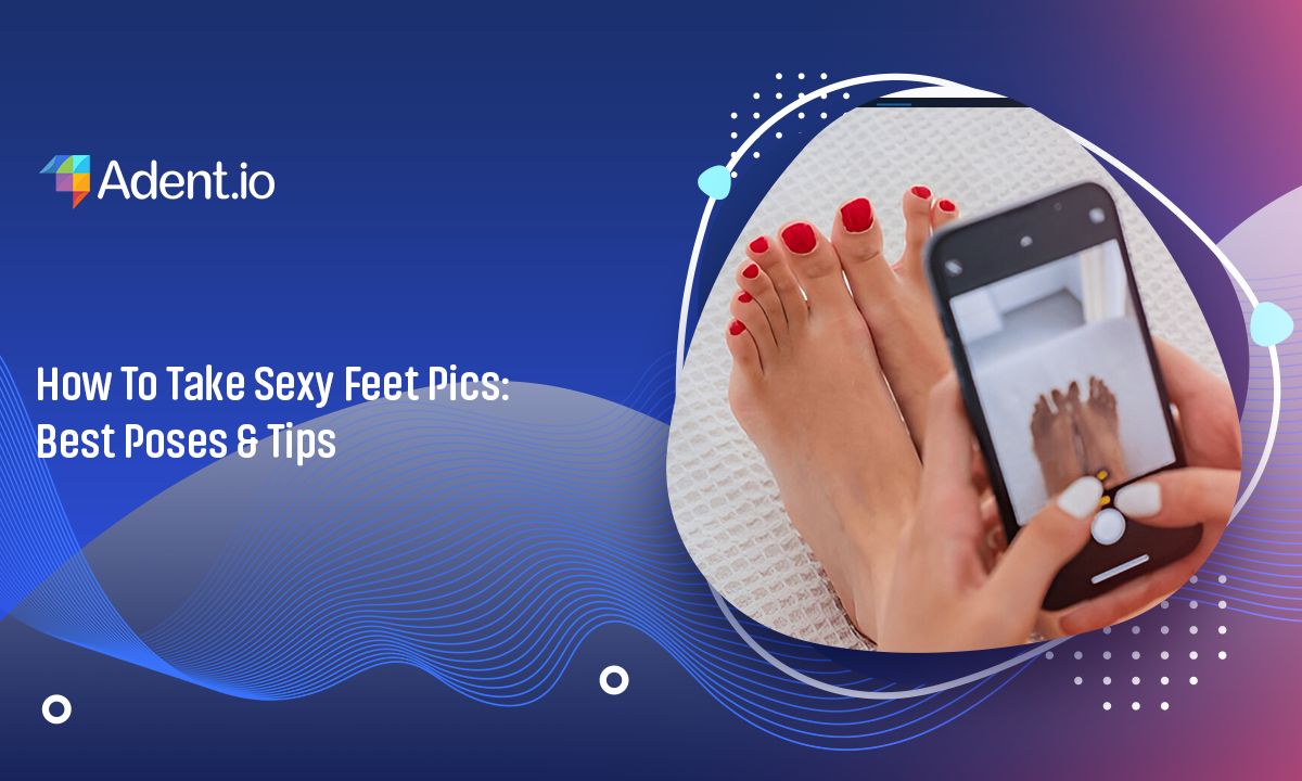 How To Take Sexy Feet Pics: Best Poses & Tips