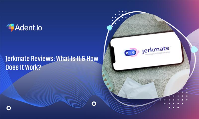 Jerkmate Reviews: What Is It & How Does It Work?