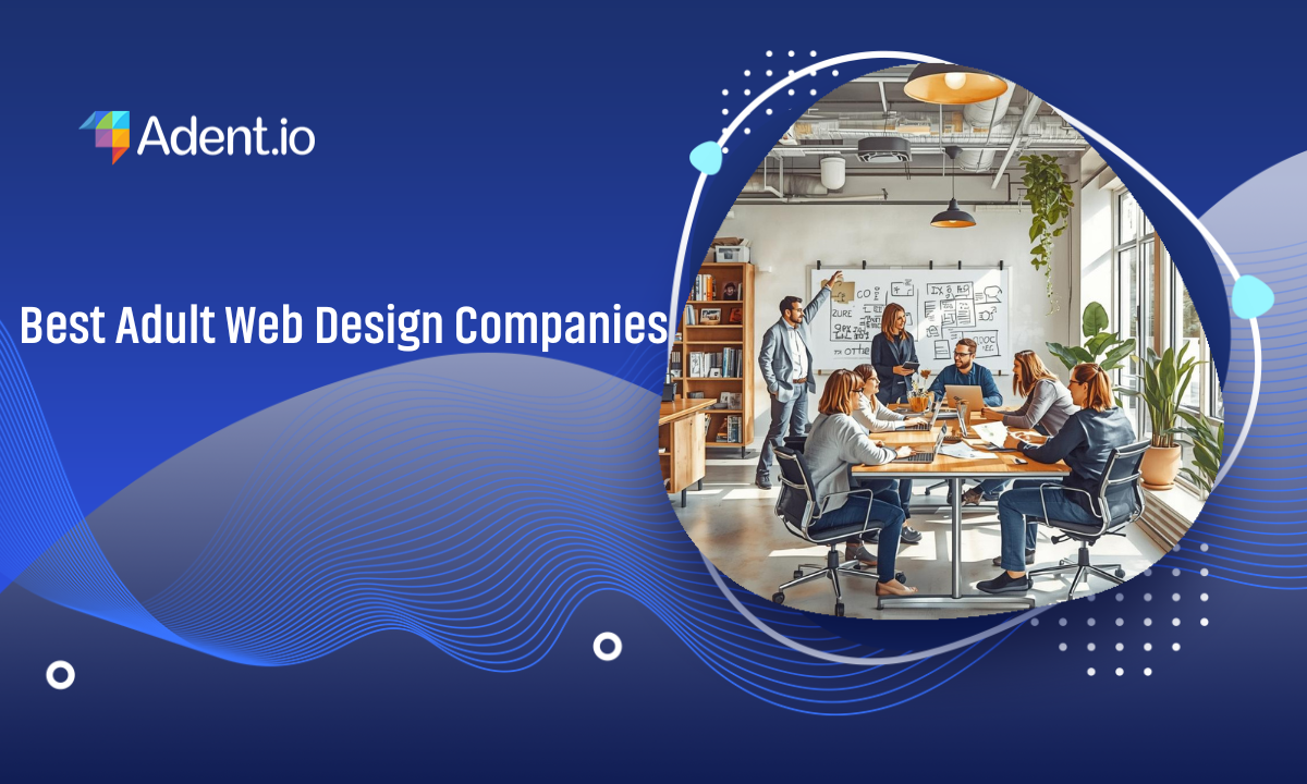 Best Adult Web Design Companies and How to Choose Best Adult Web Design Companies and How to Choose
